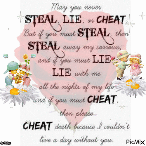 saying of steal cheat and lie - Free animated GIF