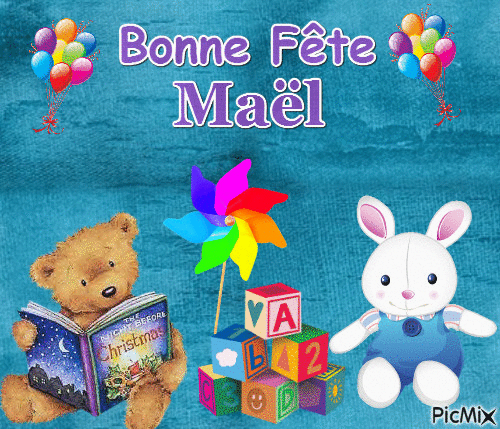 Bonne Fête Maël - 無料のアニメーション GIF