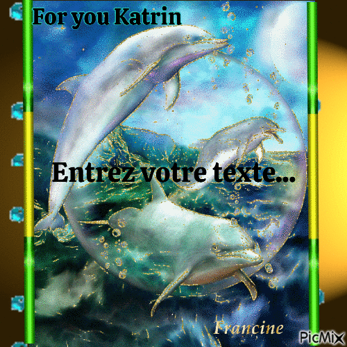 Kdo pour mon amie Katrin 🐬🐬🐬 - GIF animé gratuit