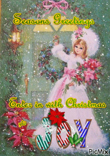 Seasons Greetings - Enter in with Christmas Joy - Бесплатный анимированный гифка