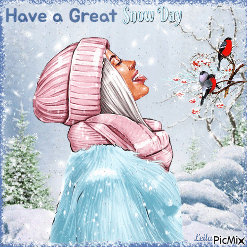 Have a Great Snow Day - GIF animado grátis