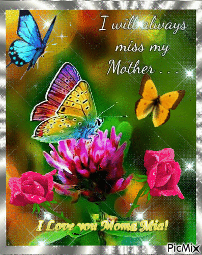 I will always miss my Mother. - GIF animate gratis
