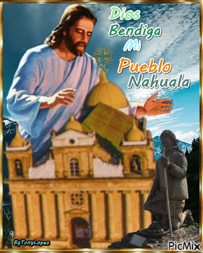Dios Bendiga Mi Pueblo Nahuala - GIF animé gratuit