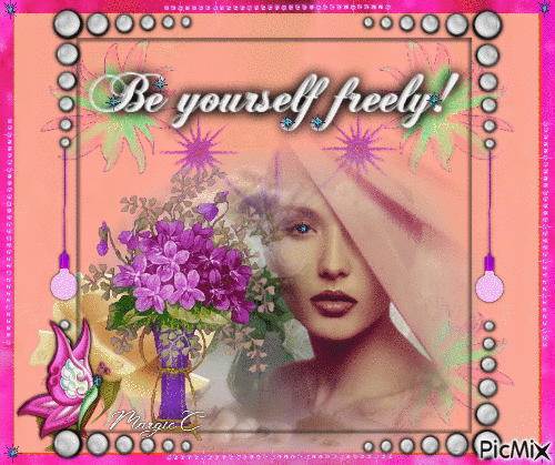 Be yourself freely! - GIF animado gratis