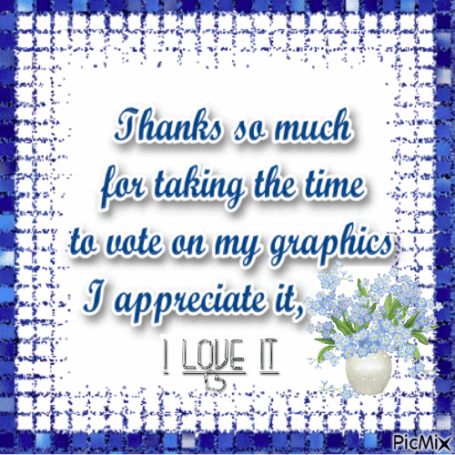 Thanks so much for taking the time to vote on my graphics. - GIF animé gratuit