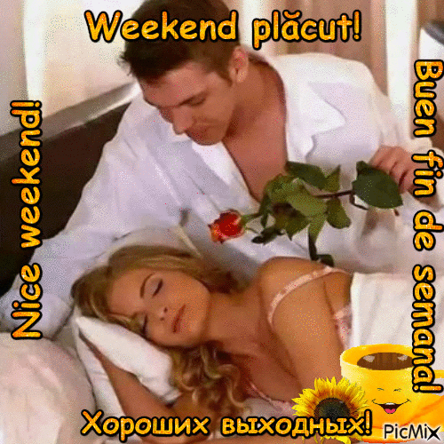 Nice weekend!1 - Бесплатни анимирани ГИФ