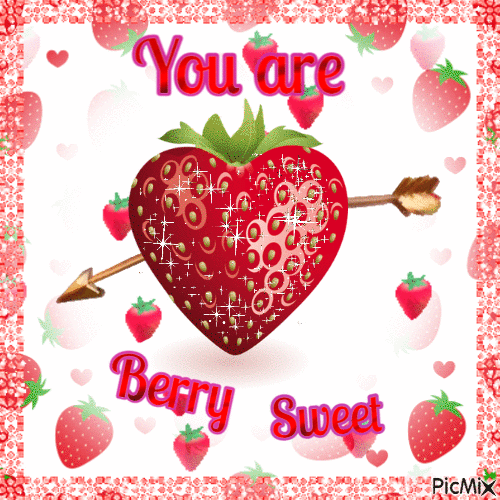 You are Berry Sweet - Бесплатный анимированный гифка