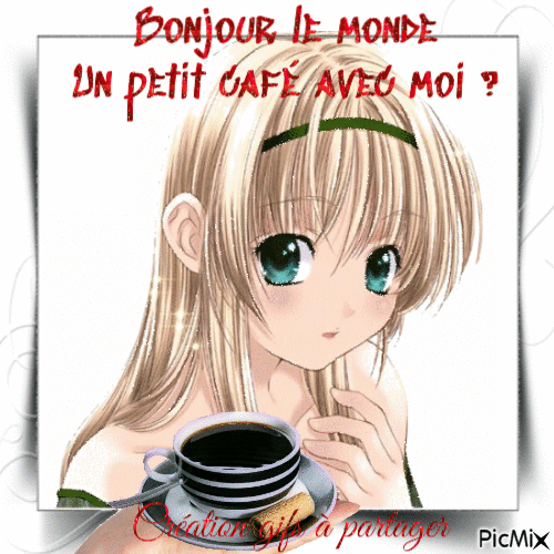 Bonjour le monde Un petit café avec moi ? - Free animated GIF