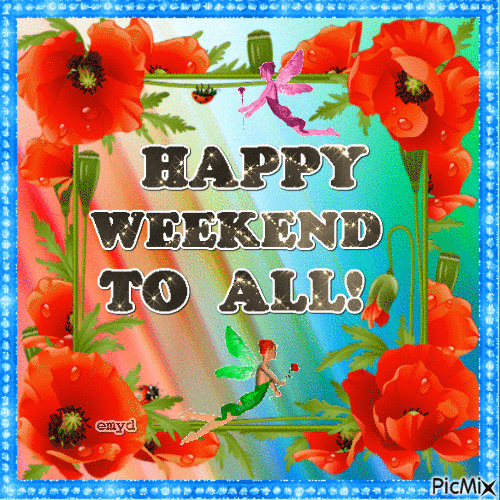 Happy weekend to all! - GIF animado grátis