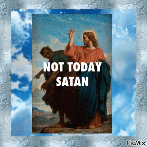 Not today, Satan - Ingyenes animált GIF