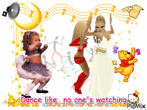 Dance like no one's watching :) - GIF animado gratis