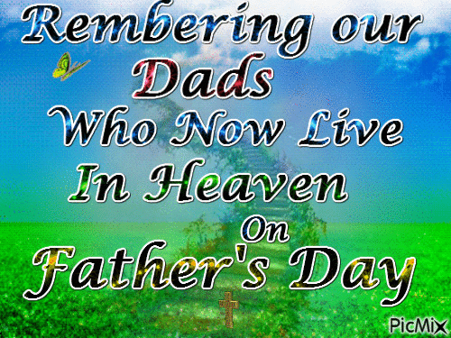 Rembering our Dad's Who Now live in Heaven On Father's Day - Δωρεάν κινούμενο GIF