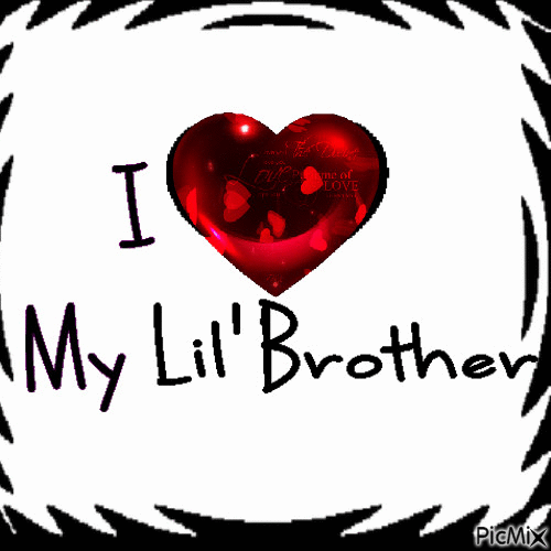 I love my lil" brother - Gratis animeret GIF