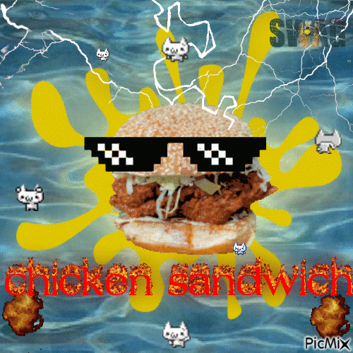 EPIC SWAG CHICKEN SANDWICH - Free animated GIF