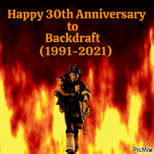 Happy 30th Anniversary to Backdraft - Бесплатный анимированный гифка