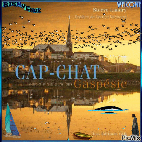 - - - - CAP- CHAT (GASPÉSIE)... HISTOIRE...!!!! - - - - - Free animated GIF