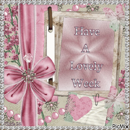 Have A Lovely Week - Free animated GIF