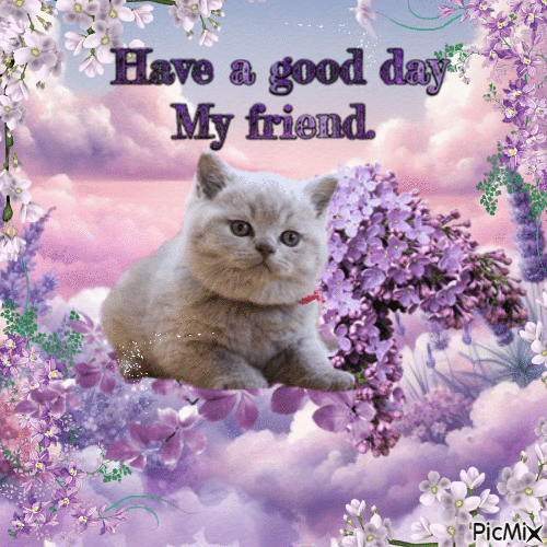 Have a good day, my friend. - Free animated GIF