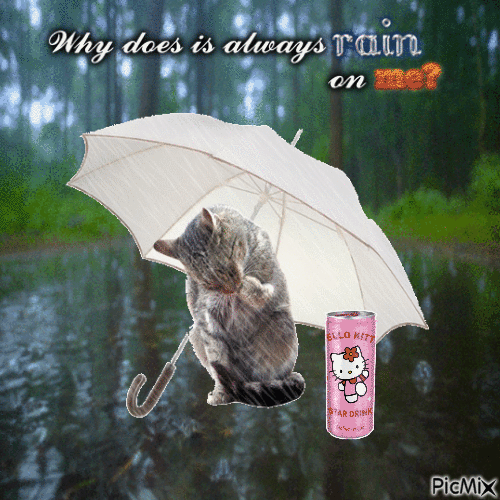 Why Does It ALWAYS Rain On Me? - Безплатен анимиран GIF