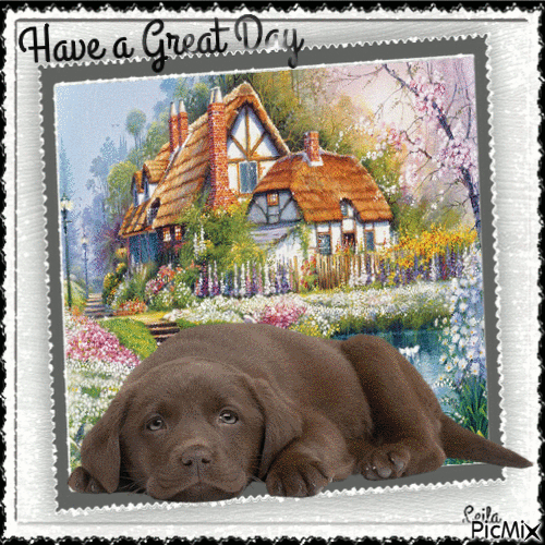 Have a Great Day. Dog. - GIF animate gratis