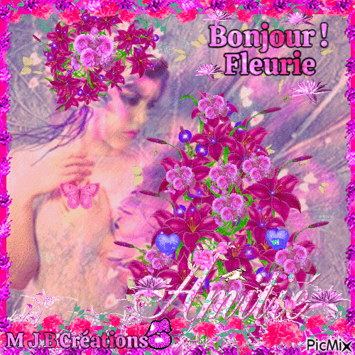 .. Bonjour Fleurie ... M J B Créations - Бесплатный анимированный гифка