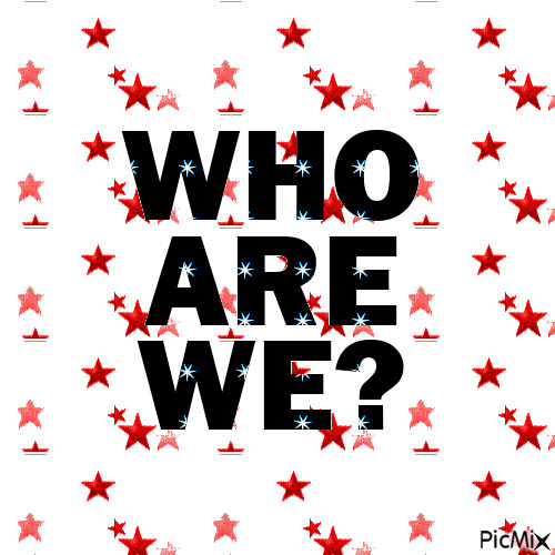 Who are we - Δωρεάν κινούμενο GIF