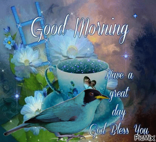 BLUE CUP AND SAUCER WITH BLUE BUBBLES COMING OUT, A FEW BLUE DAISIES A BLUE-GREEN BIRD TRYING TO FLY, AND SAYS GOOD MORNING HAVE A GREAT DAY GOD BLESS. - GIF animasi gratis