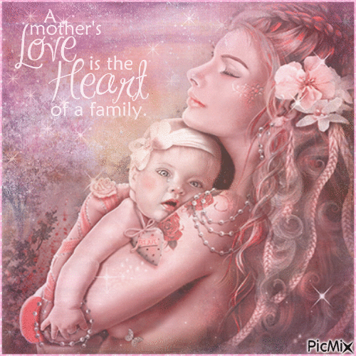 A Mother's Love Is The Heart Of A Family - GIF animé gratuit