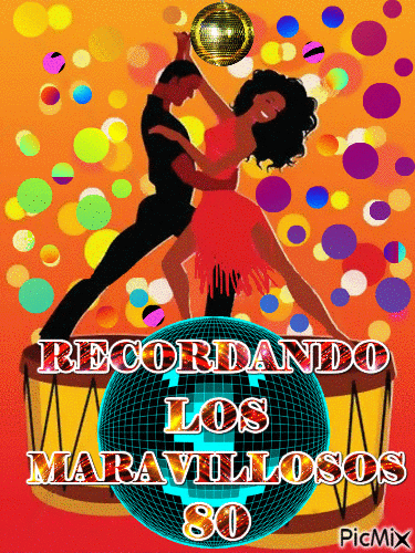 RECORDANDO LOS MARAVILLOSOS 80 - Darmowy animowany GIF