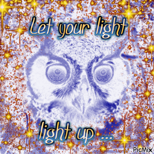 Let Your Light Light Up ... - GIF animate gratis