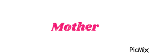 Mother - Zdarma animovaný GIF