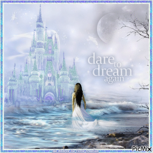 Dare To Dream Again - Бесплатный анимированный гифка