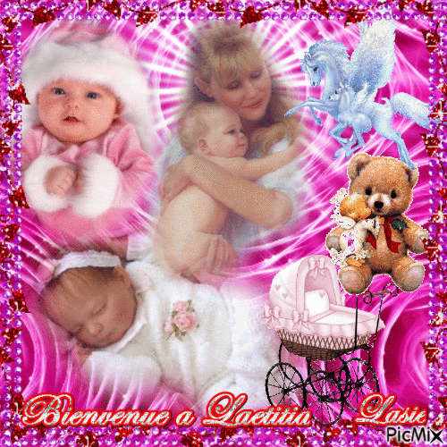 Bienvenue a la petite Laetitia et a la maman Lyianne et a la grand-Maman Fleurs49 pour ce magnifique petit bébé et que tout va bien ♥♥♥ - GIF animate gratis