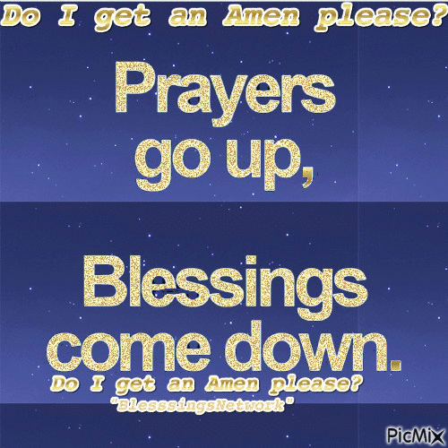 Prayers go up & Blessings come down. - Ingyenes animált GIF