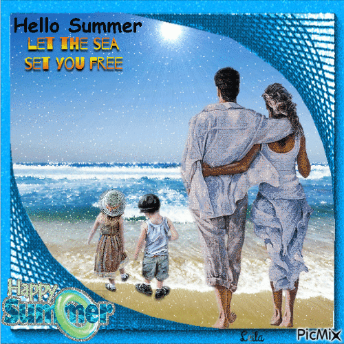 Hello Summer. Let the sea set you free. Happy Summer - Besplatni animirani GIF
