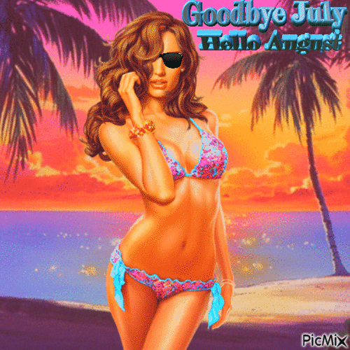 Goodbye July Hello August - GIF animasi gratis