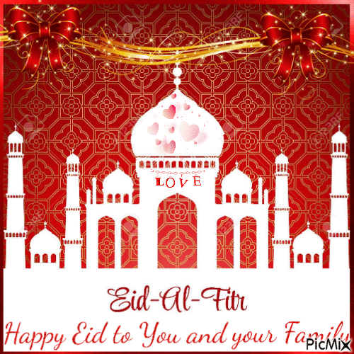 Happy Eid - Al - Fitr to You and your Family - Free animated GIF - PicMix