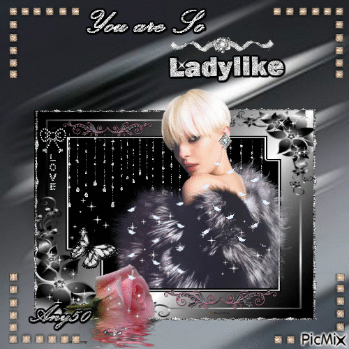 You are So Ladylike - 免费动画 GIF