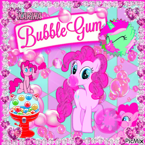 Bubble gum and ponies