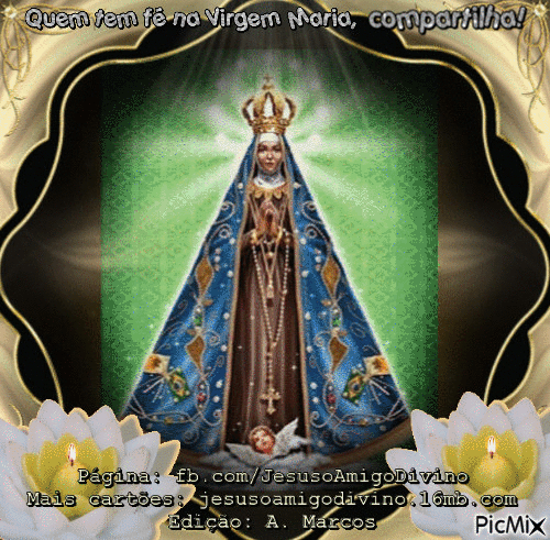 Quem tem fé na Virgem Maria, compartilha! - GIF animasi gratis