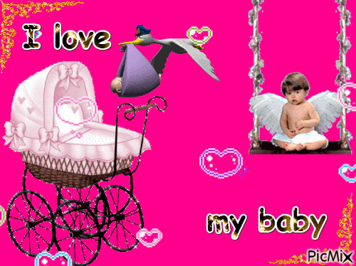 I love my baby - Бесплатни анимирани ГИФ