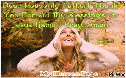 Dear Heavenly Father Thank you for all my blessing in Jesus name I pray Amen! - Ücretsiz animasyonlu GIF