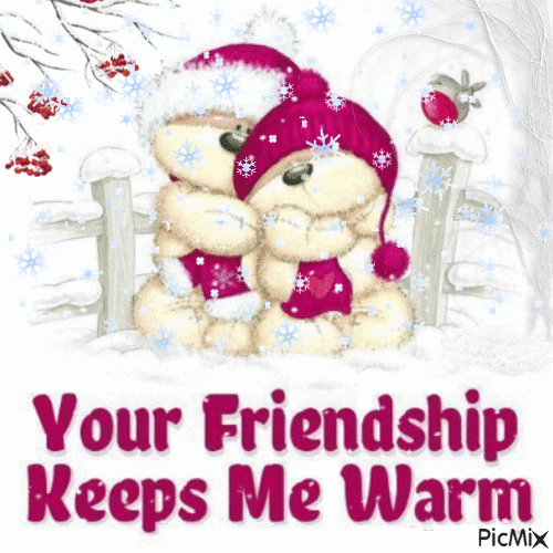 Your friendship keeps me warm - GIF animasi gratis