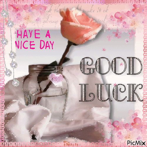 Have a nice day. Good luck. - Gratis geanimeerde GIF
