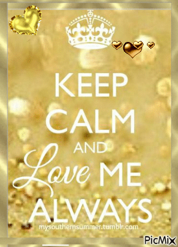 keep calme and love me alwayss - GIF animé gratuit