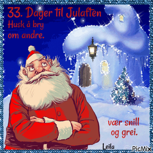33. days to Christmas eve. Be good and care about others - Ilmainen animoitu GIF