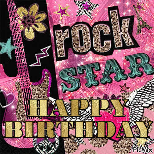 Happy Birthday Rock Star. 