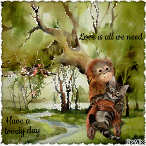 Love is all we need. Have a lovely day. - Zdarma animovaný GIF