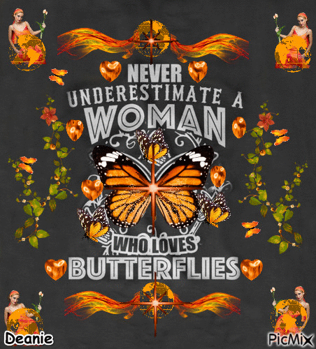 Never Underestimate A Woman Who Loves Butterflies - GIF animate gratis
