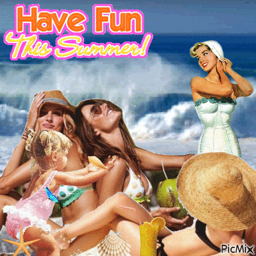 HAVE FUN THIS SUMMER - Free animated GIF